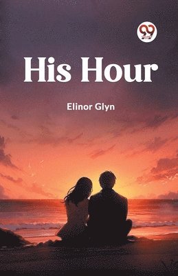 bokomslag His Hour (Edition2023)