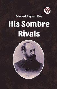 bokomslag His Sombre Rivals (Edition2023)