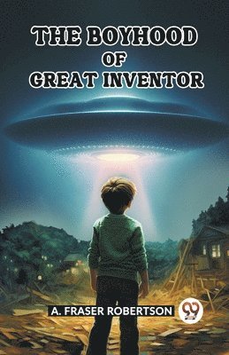 bokomslag Boyhood of Great Inventor (Edition2023)