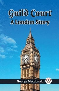 bokomslag Guild CourtA London Story (Edition2023)