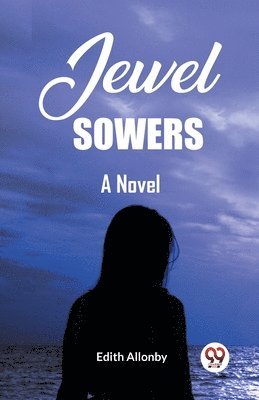 bokomslag Jewel SowersA Novel (Edition2023)