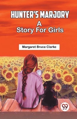 Hunter's Marjory A Story For Girls 1