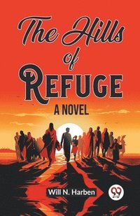 bokomslag Hills of RefugeA Novel (Edition2023)