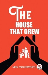 bokomslag House That Grew (Edition2023)