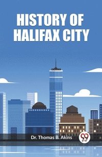 bokomslag History of Halifax City