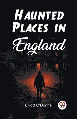 bokomslag Haunted Places in England