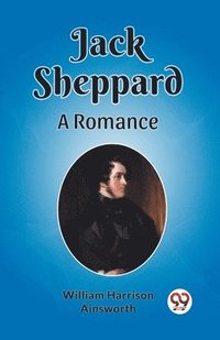 bokomslag Jack SheppardA Romance (Edition2023)