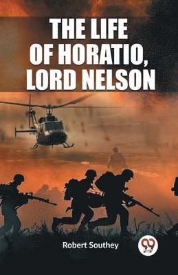 The Life of Horatio, Lord Nelson 1