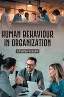 Pavitra Kumar - Human Behaviour in Organization, Inbunden. Tillgänglighet: Lägg i varukorg