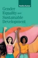 Pavitra Kumar - Gender Equality�and Sustainable Development, Inbunden. Tillgänglighet: Lägg i varukorg