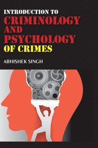 bokomslag Introduction to Criminology and Psychology of Crimes