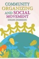 bokomslag Community Organizing and Social Movement