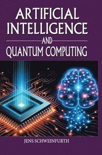 bokomslag Artificial Intelligence and Quantum Computing