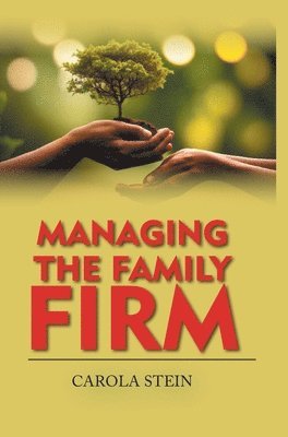 Managing the Family Firm 1
