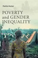Pavitra Kumar - Poverty and Gender Inequality, Inbunden. Tillgänglighet: Lägg i varukorg