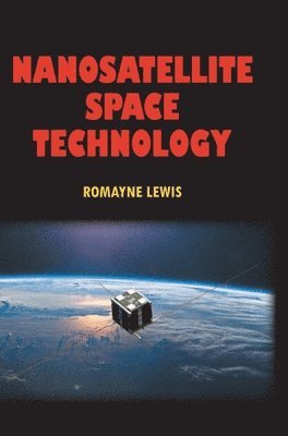 bokomslag Nanosatellite Space Technology
