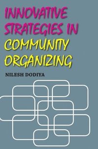 bokomslag Innovative Strategies in Community Organizing