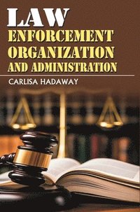 bokomslag Law Enforcement Organization and Administration