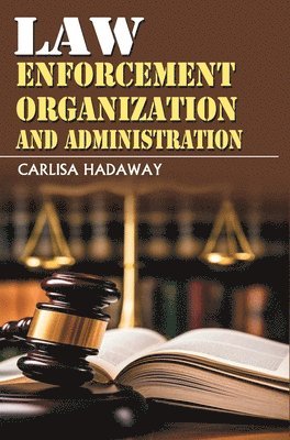 bokomslag Law Enforcement Organization and Administration
