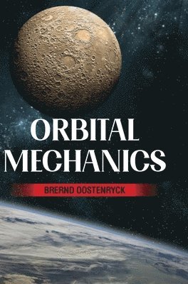 bokomslag Orbital Mechanics