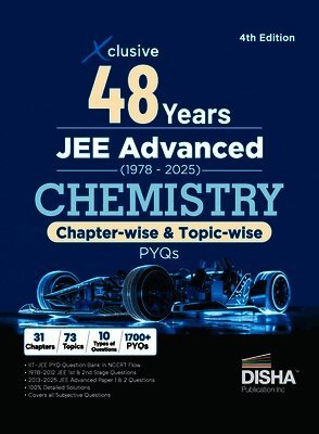 Disha Experts - Disha Xclusive 48 Years JEE Advanced (1978 - 2025) CHEMISTRY Chapter-wise & Topic-wise PYQs Book 4th Edition Solved Papers Question Bank in NCERT Flow, Häftad