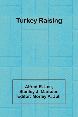 Turkey Raising 1