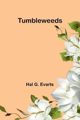 Tumbleweeds 1