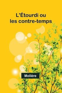 bokomslag L'tourdi ou les contre-temps