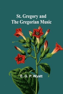 St. Gregory and the Gregorian Music 1