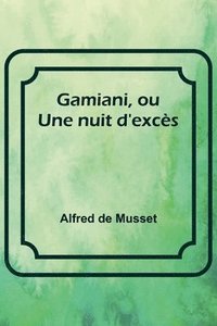 bokomslag Gamiani, ou Une nuit d'excs