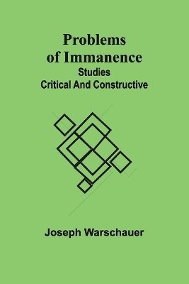 Problems of Immanence 1