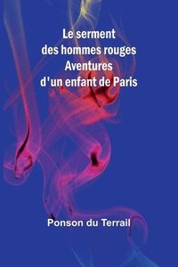 bokomslag Le serment des hommes rouges