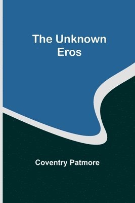 The Unknown Eros 1