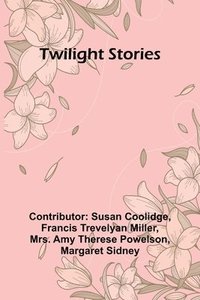 bokomslag Twilight Stories