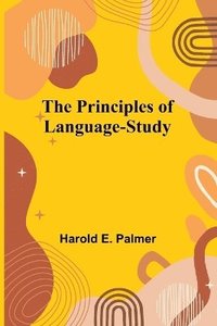 bokomslag The Principles of Language-Study