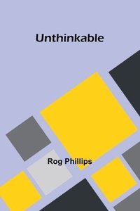 bokomslag Unthinkable