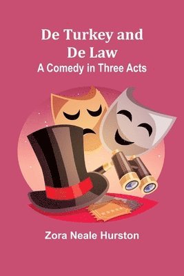 bokomslag De Turkey and De Law A Comedy in Three Acts