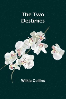 The Two Destinies 1