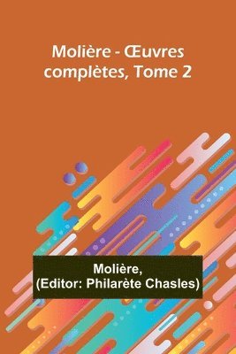 bokomslag Molire - OEuvres compltes, Tome 2