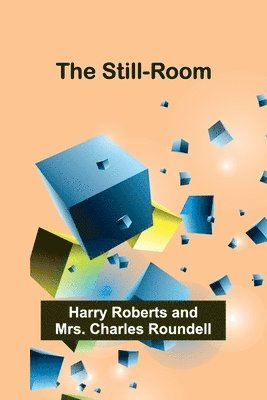 The Still-Room 1