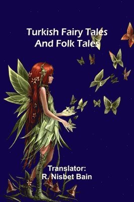 bokomslag Turkish fairy tales and folk tales