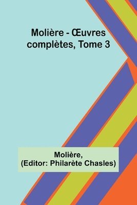 bokomslag Molire - OEuvres compltes, Tome 3