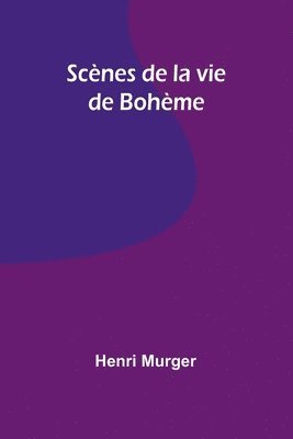 bokomslag Scnes de la vie de Bohme