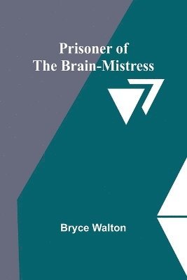 Prisoner of the Brain-Mistress 1