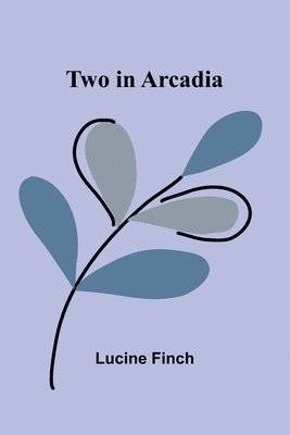 Two in Arcadia 1