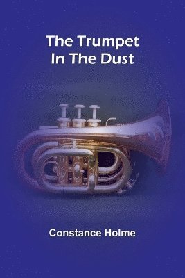 The trumpet in the dust 1