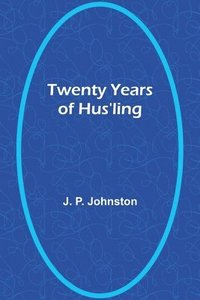 bokomslag Twenty Years of Hus'ling