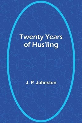 bokomslag Twenty Years of Hus'ling