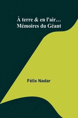  terre & en l'air... Mmoires du Gant 1