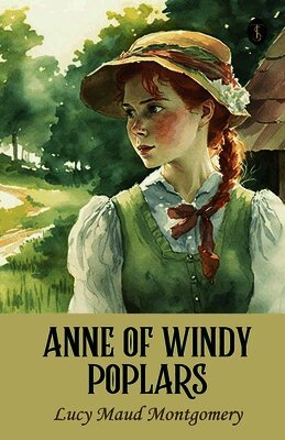 Anne Of Windy Poplars